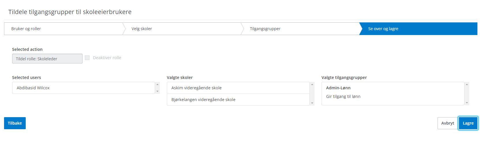 Bildet av 4. trinn i prosessen med å tildele tilganger for skoleeierbrukere på skoler.